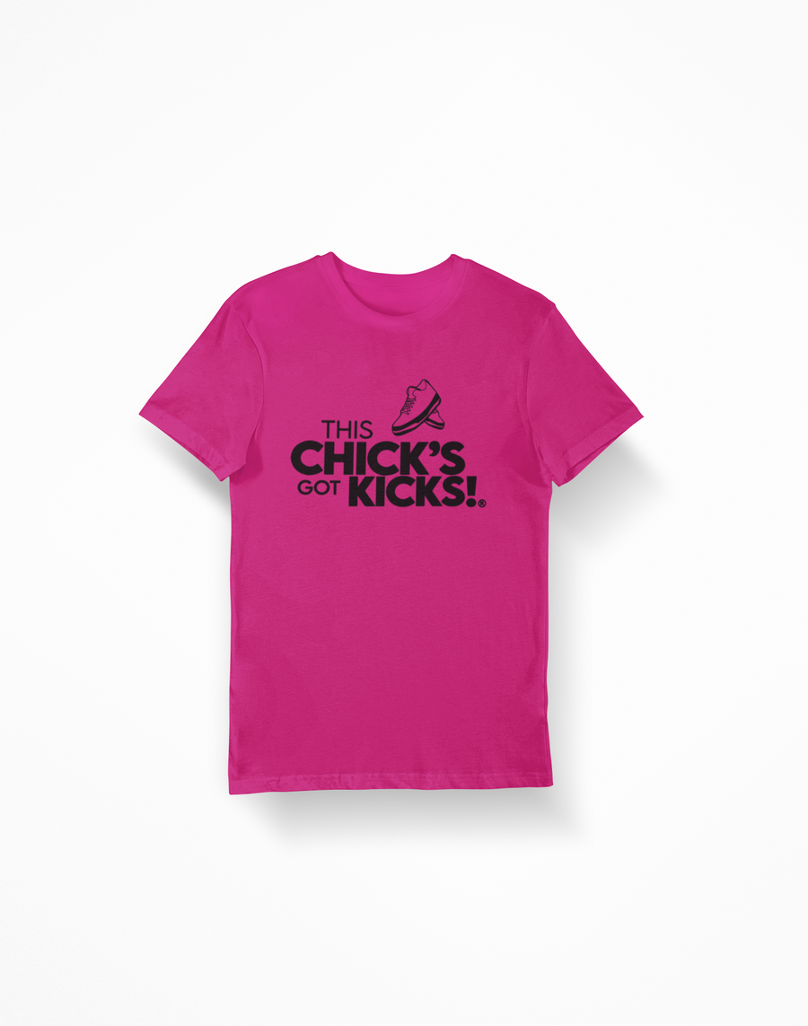 THIS CHICK'S GOT KICKS!®️ T-Shirt Fuchsia