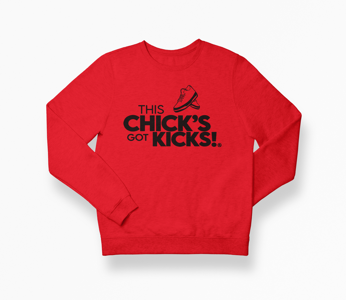 THIS CHICK'S GOT KICKS!®️ Sweatshirt Red