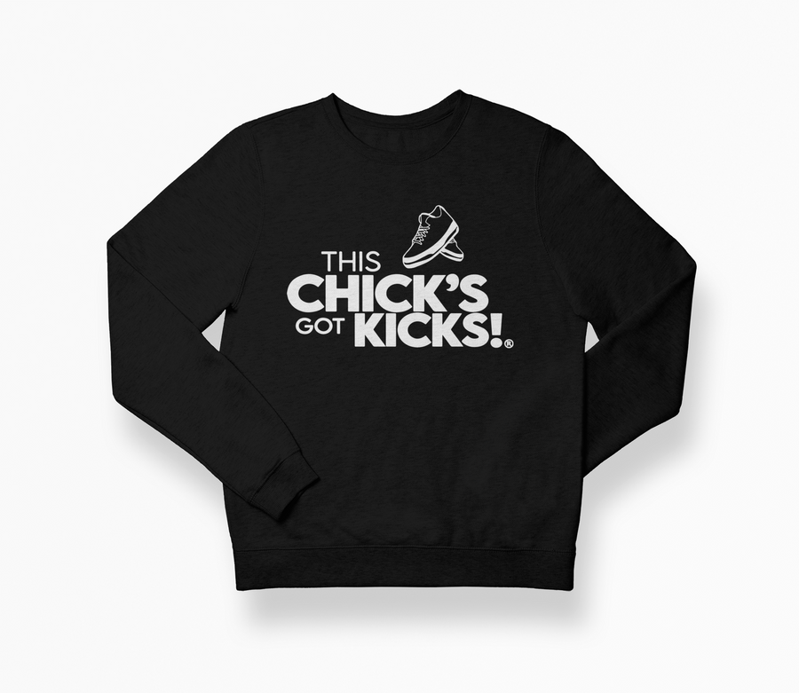THIS CHICK'S GOT KICKS!®️ Sweatshirt Black